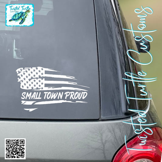 Small Town Proud American Flag White Vinyl Decal