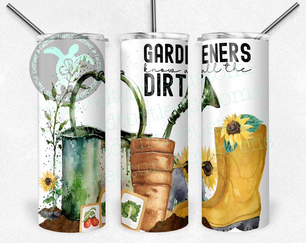 Gardners know all the Dirt funny watercolor 20oz Tumbler