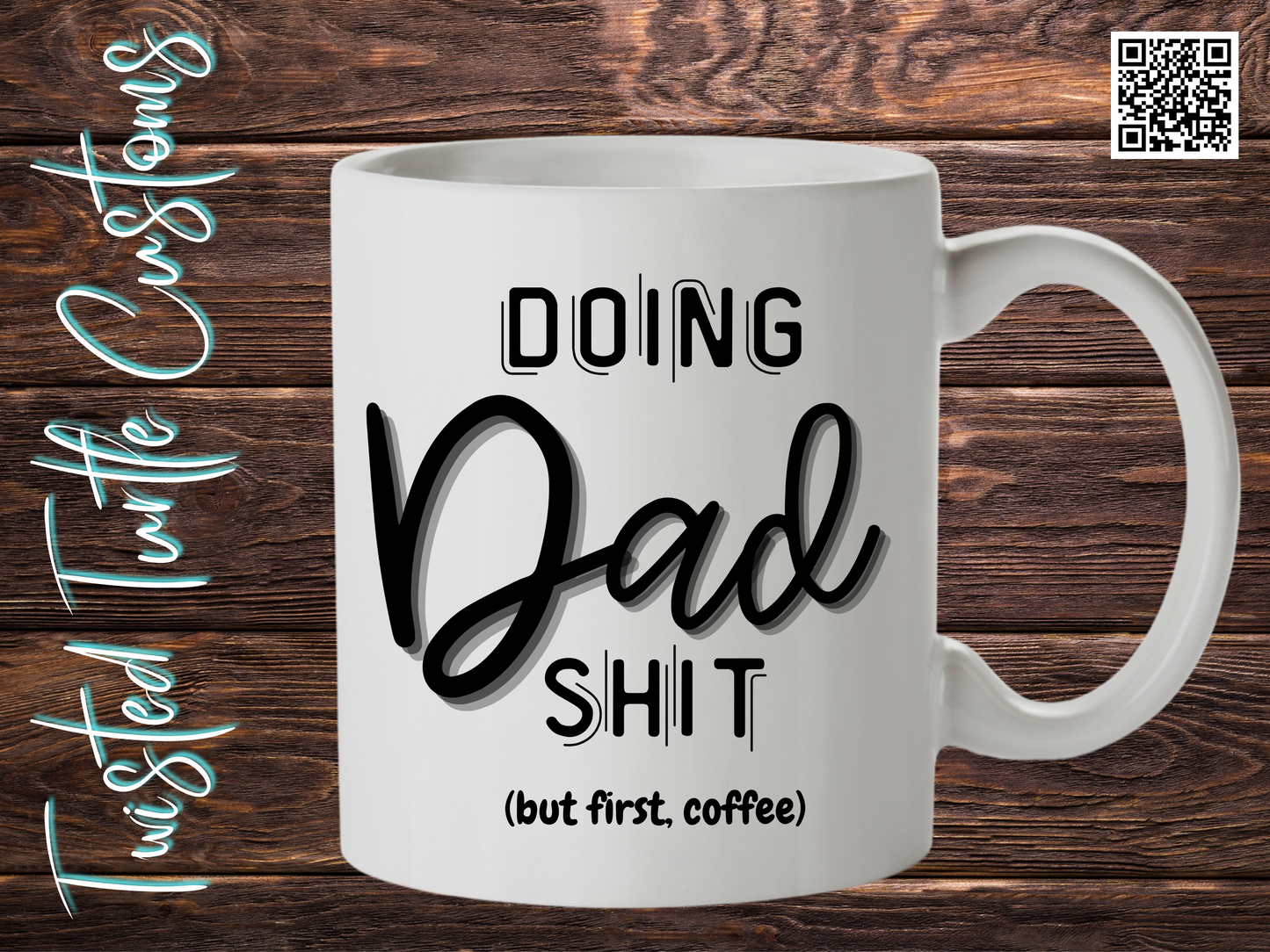 Doing Dad Shit but first coffee funny Coffee mug makes a great gift for Dad this Fatherr’s Day.