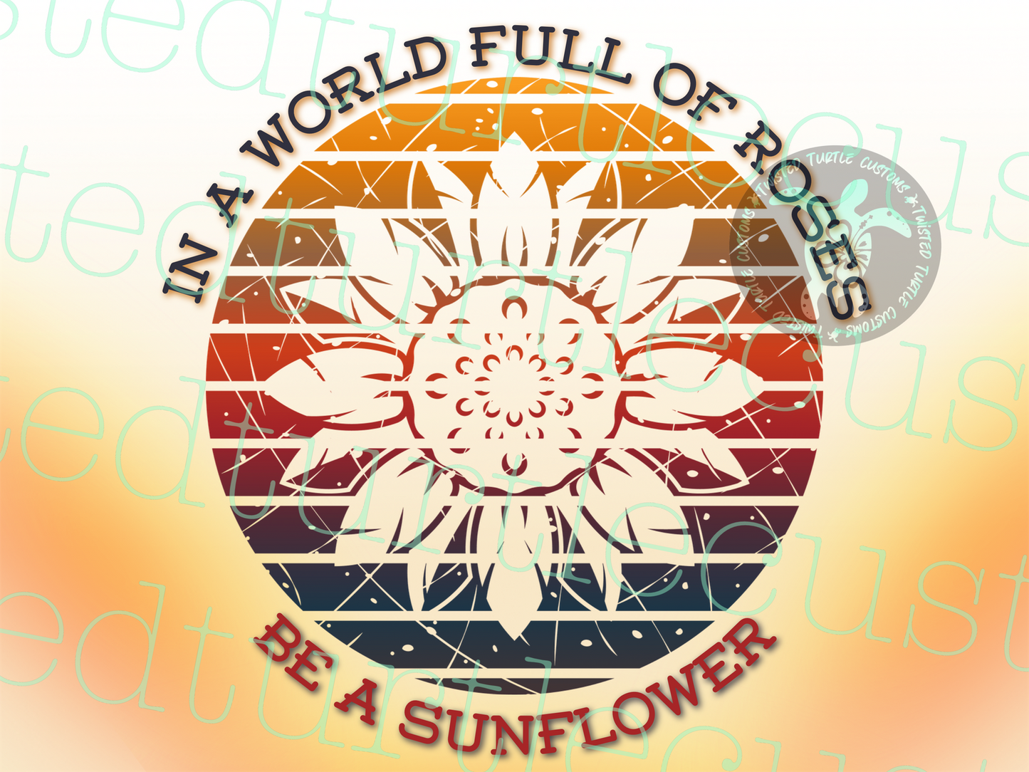 World full of Roses be a Sunflower 20oz Tumbler with weathered sunflower design